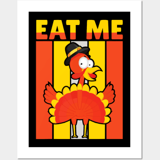 Eat Me Turkey Give your design a name! Posters and Art